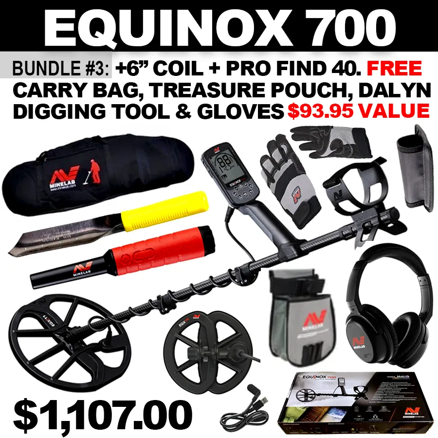 Bundle #3: Equinox 700 includes WHP   6” Coil   Pro Find 40. FREE Carry Bag, Treasure Pouch, Dalyn Digging Tool & Gloves